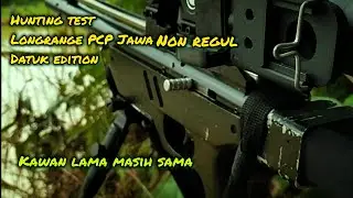 Test PCP JAWA non regulator, Datuk edition, NON REGUL BUKAN PENGHALANG UNTUK LONGRANGE
