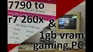 [VLOG] #5 Прошивка видеокарты HD 7790 в R9 260X, коротко о ПК с 1Gb VRam.