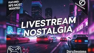 🔴LIVE NOSTALGIA NFS Most Wanted 2005
