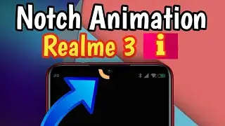 Enable Battery animation in realme 3i Notch, Notch Hacks Realme 3i, Realme 3i Notch animation
