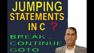 Jumping Statements in C | break, continue, goto Explained | Class 10 Computer Science