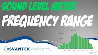 Sound Level Meter Frequency Range &ndash; SVANTEK Academy
