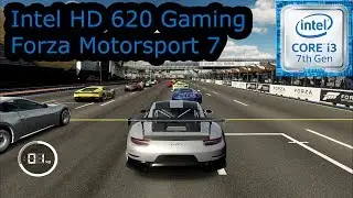 Intel HD 620 Gaming - Forza Motorsport 7 - i3-7100U, i5-7200U, i7-7500U, Kaby Lake
