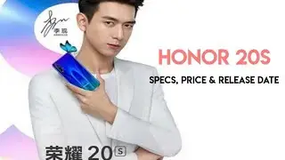 HONOR 20S Official First Look, Kirin 980, Specs, Price & Release Date