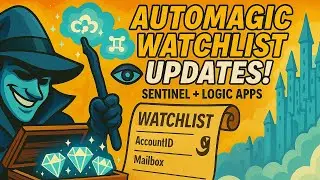 Автоматизируйте списки наблюдения Microsoft Sentinel с помощью Azure Logic Apps &mdash; пошаговое руков...