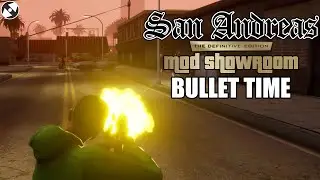 San Andreas Definitive Edition Mod Showroom #9 - Bullet Time