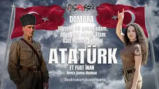 ATAT&Uuml;RK Dombra (Remix)  Ft Fuat inan
