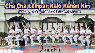 Cha Cha Lempar Kaki Kanan Kiri ~ Medit 1 Line Dance |  Choreo : Adelaine Ade ( INA) April 2025