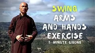 Improve Your Health with This Swinging Arms and Hands Exercise | Qigong for Beginners