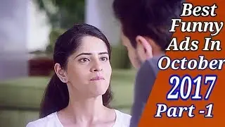 10 Best Funny And Beautiful Indian Commercial Collection In October 2017 Part 1 | Funny Ads