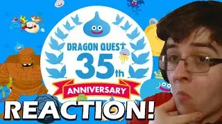 MY REACTION To The Dragon Quest 35th Anniversary Special Presentation!