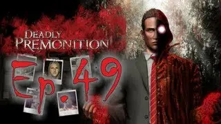 Deadly Premonition: Director's Cut - Ep. 49