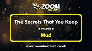Mud - The Secrets That You Keep - Karaoke Version from Zoom Karaoke