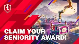 WoT Blitz. Seniority Awards! Claim Your Rewards!