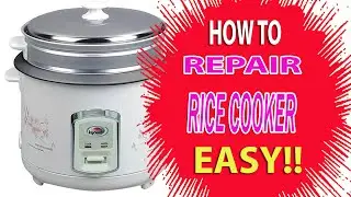 HOW TO REPAIR A RICE COOKER