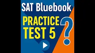 Master the SAT: Bluebook #5 &ndash; Questions 18&ndash;27 Walkthrough