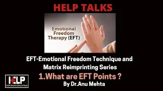 EFT Emotional Freedom Technique and Matrix Reimprinting Series: 1. What are EFT Points?