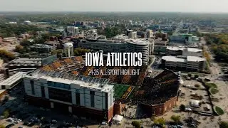 Iowa Athletics 2024-2025 All-Sport Highlight