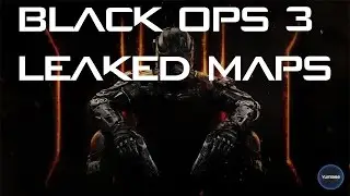 Black Ops 3 Leaked Maps!?