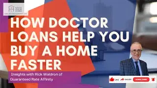 How Doctor Loans Help You Buy a Home Faster