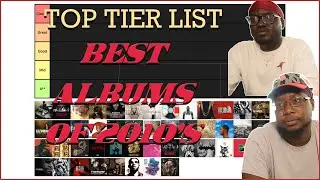 BEST ALBUMS OF 2010'S (TOP TIER LIST)