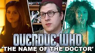 Overdue Doctor Who Review: The Name of the Doctor