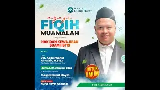 Kajian Jum'at Malam Di Masjid Nurul Hayat Surabaya ( Ustadz Abdul Wahid Al-Faizin, M.S.E.I. )