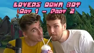 LEAGUE WEEK 2 - LOVERS DOWN BOT DAY 1 PART 2