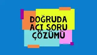 DOĞRUDA AÇILAR - 2 (SORU ÇÖZÜMÜ) #geometri #tyt #ayt