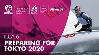 ILCA 6: Preparing for Tokyo 2020 | Hempel World Cup Series Allianz Regatta 2021
