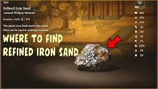 Where to find Refined Iron Sand in Black Myth: Wukong - 精炼铁砂 黑神话悟空 位置
