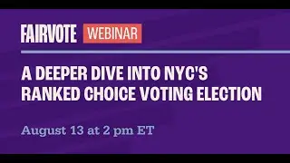 A Deeper Dive into NYC's Ranked Choice Voting Election