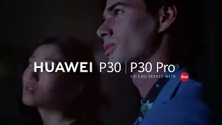 Huawei P30 Pro Official Trailer Commercial (Camera video)