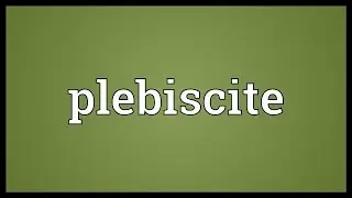 Plebiscite Meaning