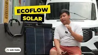 GIẢI PH&Aacute;P SOLAR CHO &Ocirc; T&Ocirc; ☀️ Review C&aacute;c Loại Tấm Pin năng lượng di động - ECOFLOW SOLAR