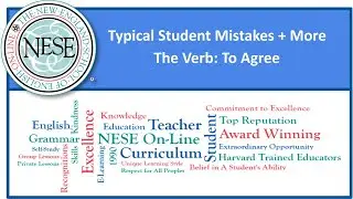 NESE On-Line Typical Student Mistakes + More: #8 The Verb: To Agree - Learn English Online