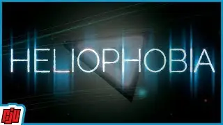 Heliophobia Part 1 | Indie Horror Game | PC Gameplay
