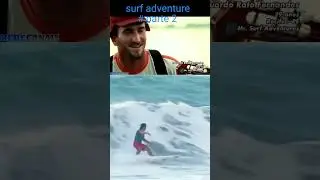 Surf Adventures #campanha volta ao surf parte 2