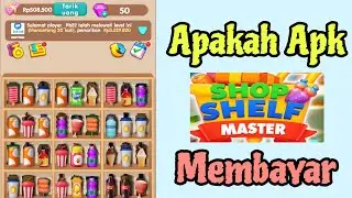 Review Jujur Aplikasi Shop Shelf Master! Apakah Game Shop Shelf Master Penghasil Uang?