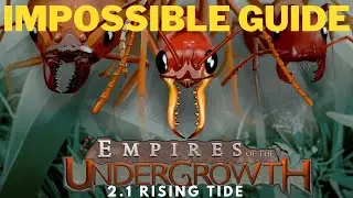 Rising Tide 2.1 Insane/Impossible Difficulty Guide - Empires of the Undergrowth