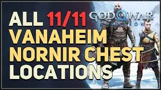 All 11 Vanaheim Nornir Chest Locations God of War Ragnarok