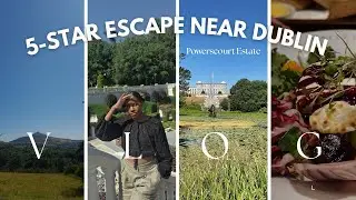 I Booked a Last-Minute Luxury Staycation Near Dublin | Powerscourt Vlog