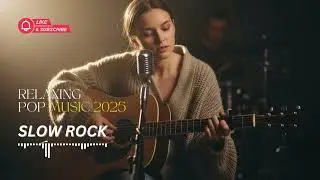Slow Rock Relaxing Songs &ndash; Gentle Rock Tunes for Calm & Serenity