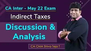 CA Inter GST - May'22 Paper Review | CA CMA Shiva Teja