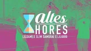 LILDAMIツ - ALTES HORES (amb SLIM SAMURAI, i LILGUIU)