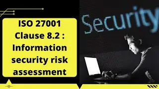 ISO 27001 Clause 8.2 : Information security risk assessment in Hindi