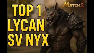 Top 1 Lycan Sv Nyx Metin2