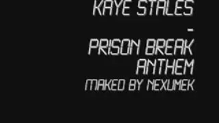 Kaye Styles - Prison Break Anthem