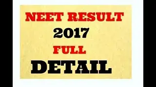 NEET 2017 Result Full Detail News-Neet Latest News-Cbse Neet-Neet Result