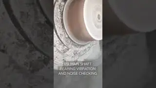 VSI NW7150D METSO main shaft bearing vibration and noise check